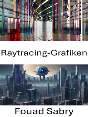 cover image of Raytracing-Grafiken